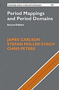 Period Mappings and Period Domains (Paperback, 2 Revised edition)