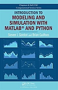 Introduction to Modeling and Simulation with Matlab(r) and Python (Hardcover)