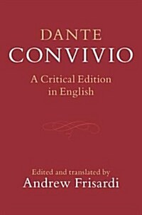Dante: Convivio : A Dual-Language Critical Edition (Hardcover)