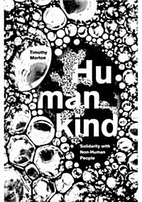 Humankind : Solidarity with Non-Human People (Hardcover)