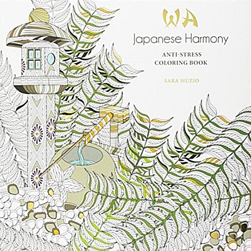 Wa: the Japanese Concept of Harmony : Anti-Stress Colouring Book (Paperback)