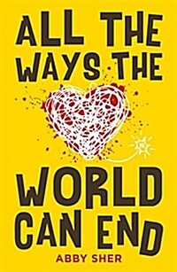 All the Ways the World Can End (Paperback)