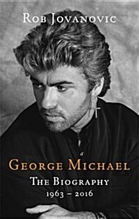 George Michael : The Biography (Paperback)
