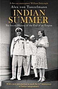 Indian Summer : The Secret History of the End of an Empire (Paperback)