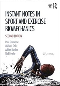 Instant Notes in Sport and Exercise Biomechanics (Paperback, 2 ed)