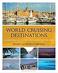 World Cruising Destinations : An Inspirational Guide to All Sailing Destinations (Paperback)