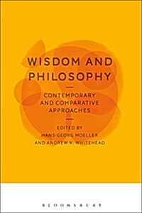 Wisdom and Philosophy: Contemporary and Comparative Approaches (Paperback)