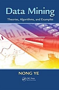 Data Mining : Theories, Algorithms, and Examples (Paperback)