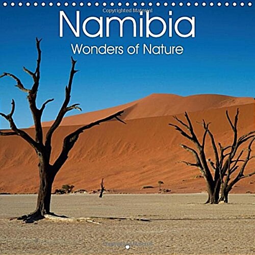 Namibia - Wonders of Nature 2018 : Namibia - Impressions of the beautiful landscape and its wildlife (Calendar)