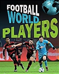 Football World: Players (Hardcover, Illustrated ed)