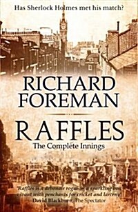 Raffles: The Complete Innings (Paperback)