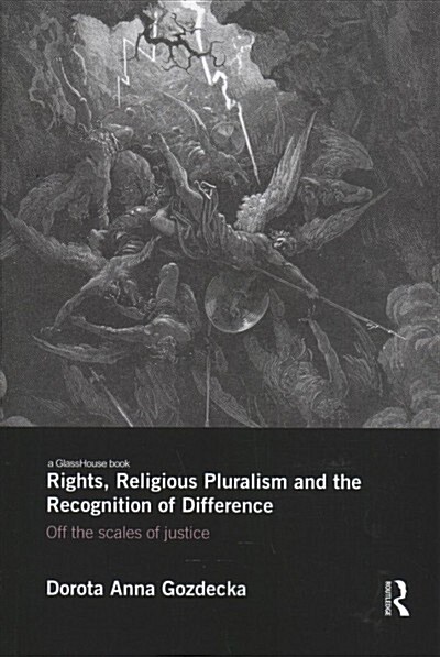 Rights, Religious Pluralism and the Recognition of Difference : Off the Scales of Justice (Paperback)