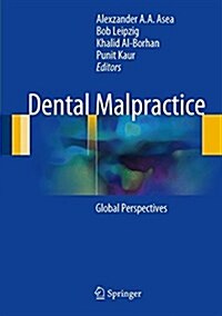 Dental Malpractice: Global Perspectives (Hardcover, 2018)