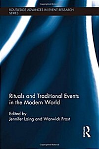 Rituals and Traditional Events in the Modern World (Paperback)