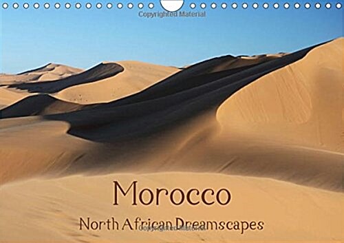 Morocco - North African Dreamscapes / UK-Version 2018 : From Marrakech to the Desert (Calendar, 5 ed)