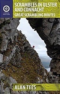 Scrambles in Ulster and Connacht: Great Scrambling Routes (Paperback)