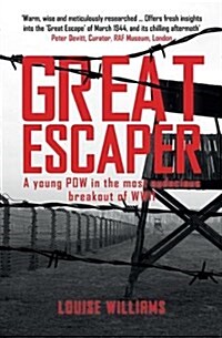 Great Escaper : A Young POW in the Most Audacious Breakout of WWII (Paperback)