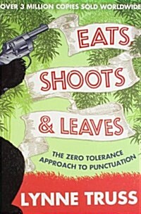 Eats, Shoots and Leaves (Paperback)