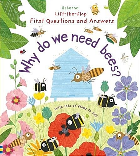 First Questions and Answers: Why do we need bees? (Board Book)