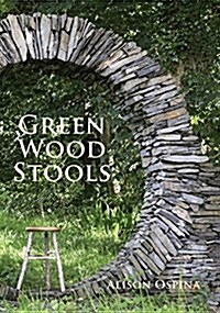 Green Wood Stools (Paperback)