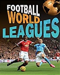 Football World: Leagues (Hardcover, Illustrated ed)
