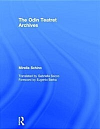 The Odin Teatret Archives (Hardcover)