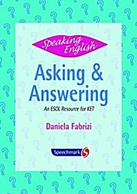 Speaking English : Asking and Answering: An ESOL Resource for Ket (Cards, New ed)
