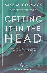 Getting it in the Head (Paperback, Main - Canons Imprint)