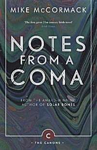 Notes from a Coma (Paperback, Main - Canons Imprint)