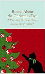 Round About the Christmas Tree : a miscellany of festive stories (Hardcover)