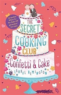 The Secret Cooking Club: Confetti & Cake (Paperback)