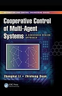 Cooperative Control of Multi-Agent Systems : A Consensus Region Approach (Paperback)