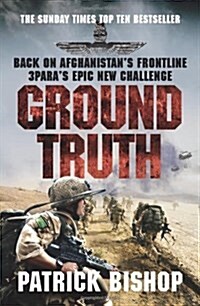 Ground Truth : 3 Para Return to Afghanistan (Paperback)