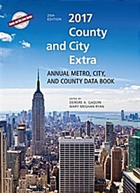 County and City Extra 2017: Annual Metro, City, and County Databook (Hardcover, 25, 2017)
