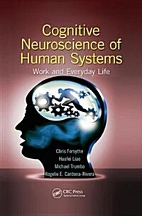 Cognitive Neuroscience of Human Systems : Work and Everyday Life (Paperback)