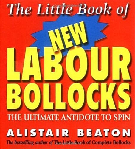 The Little Book of New Labour Bollocks (Paperback)