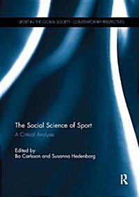 The Social Science of Sport : A Critical Analysis (Paperback)