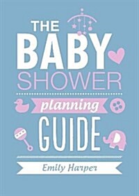 The Baby Shower Planning Guide (Paperback)