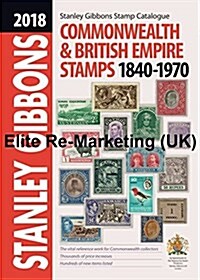 2018 COMMONWEALTH & EMPIRE STAMPS 1840-1970 (Hardcover, 120 New edition)