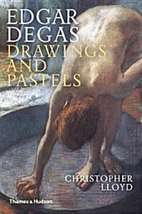 Edgar Degas : Drawings and Pastels (Paperback)
