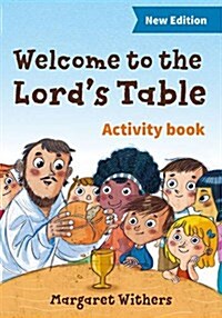 Welcome to the Lords Table activity book (Paperback, 3 New edition)