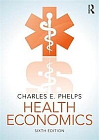 Health Economics (Hardcover, 6 ed)
