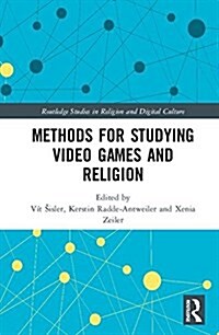 Methods for Studying Video Games and Religion (Hardcover)