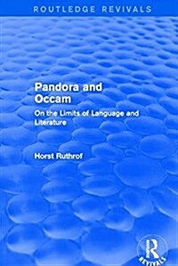 Routledge Revivals: Pandora and Occam (1992) : On the Limits of Language and Literature (Hardcover)