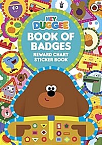 Hey Duggee: Book of Badges : Reward Chart Sticker Book (Paperback)