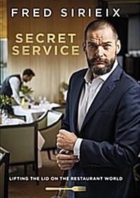 Secret Service : Lifting the Lid on the Restaurant World (Hardcover)