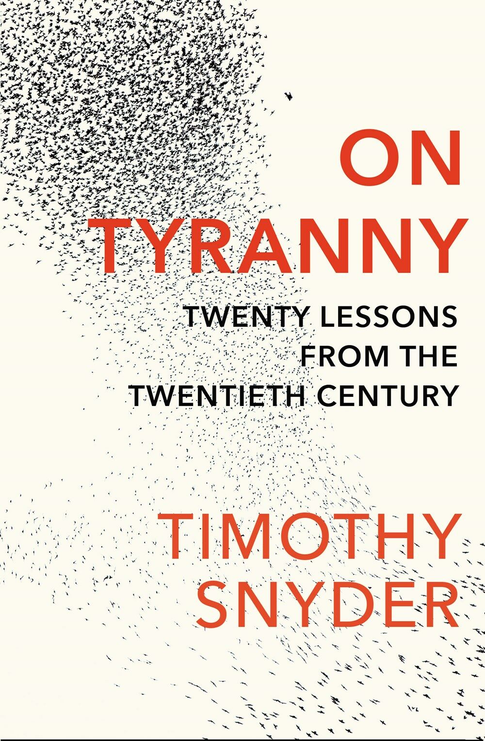 On Tyranny : Twenty Lessons from the Twentieth Century (Paperback)