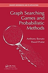 Graph Searching Games and Probabilistic Methods (Hardcover)