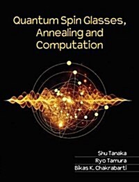 Quantum Spin Glasses, Annealing and Computation (Hardcover)