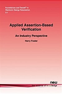 Applied Assertion-Based Verification: An Industry Perspective (Paperback)